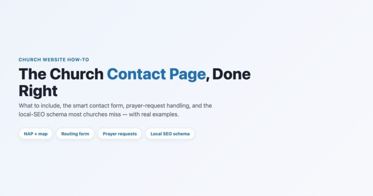 The church contact page done right — what to include with examples