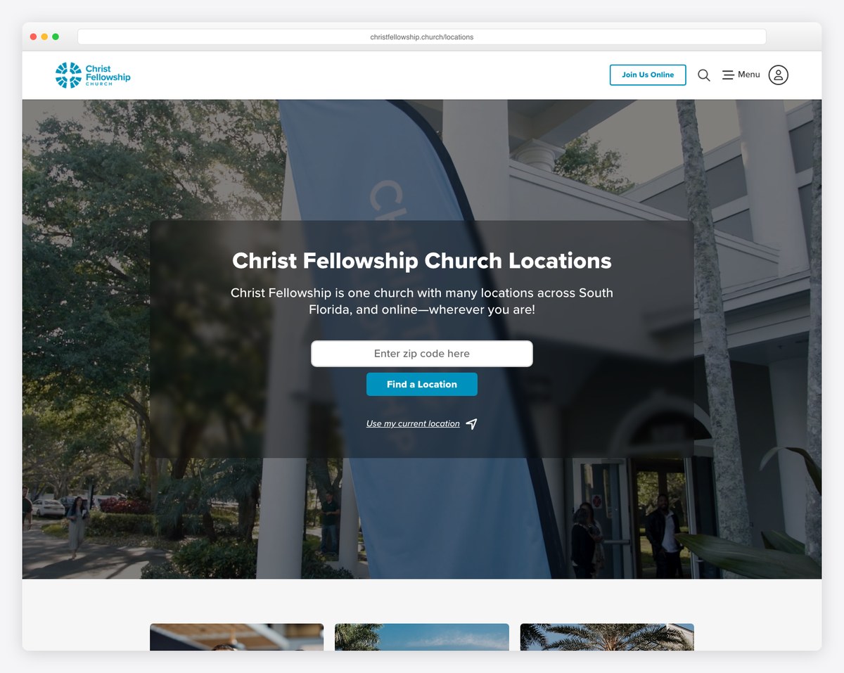 Christ Fellowship locations page — a one church, many locations campus finder with zip search and use my current location geolocation