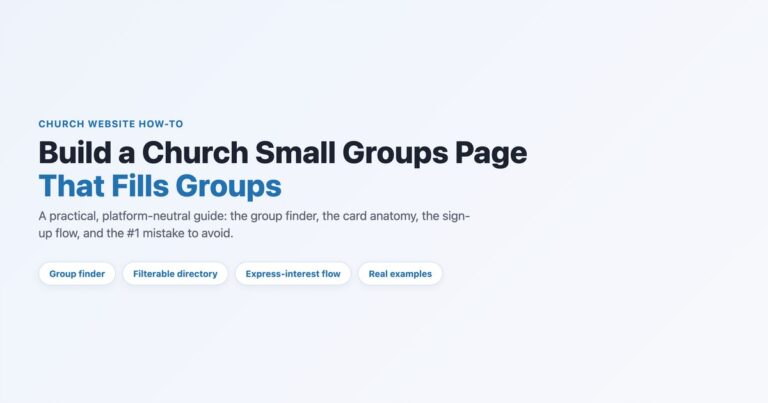 How to build a church small groups page that actually fills groups