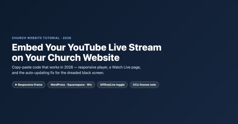 How to embed your YouTube live stream on your church website in 2026